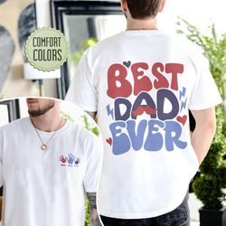 best dad ever comfort colors shirt, custom kids names shirt, father s day shirt, cool