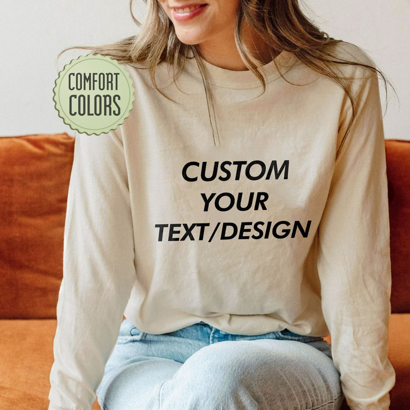 Comfort Colors®  Custom Shirt, Custom Text Shirts , Personalized Shirt , Personalized Gift, Matching  Shirts - 3.jpg