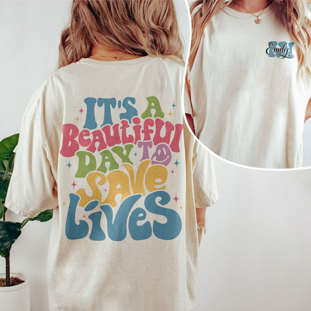 Comfort Colors® Beautiful Day To Save Lives Shirt, Custom Nurse Shirt, New Nurse Gift, Picu Nurse Shirt, Registered Nurse RN Icu Shirt - 1.jpg