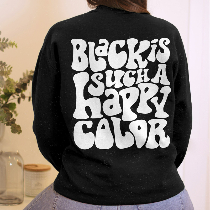 Comfort Colors® Black Is Happy Color Shirt, Positive Shirt, Inspirational Shirt, Aesthetic Shirt, Preppy Vsco Shirt, Trendy Shirt - 3.jpg