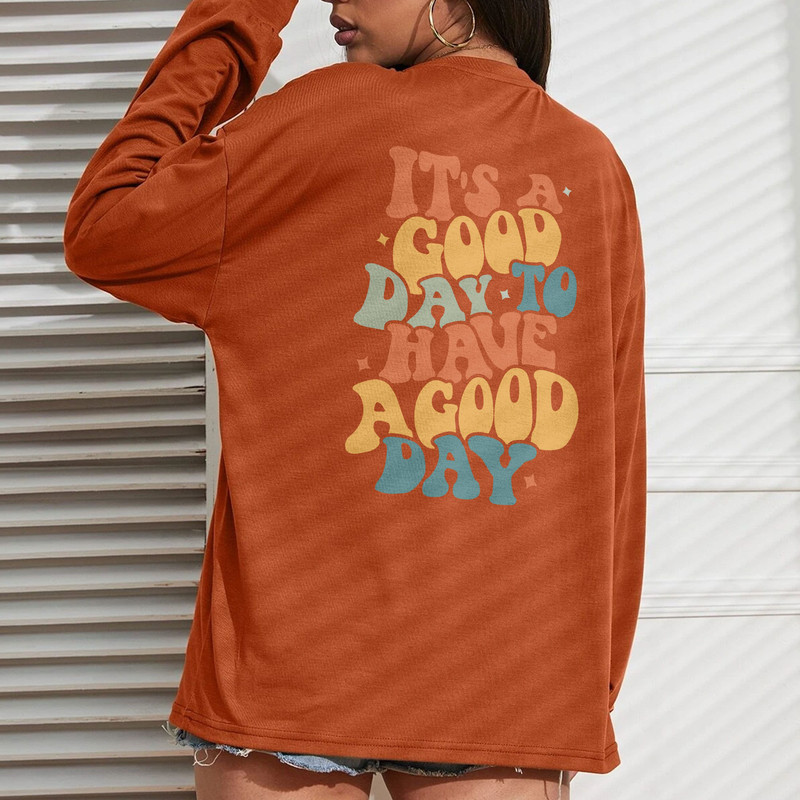 Comfort ColorsĀ® Have A Good Day Shirt, Positive Shirt, Inspirational Shirt, Aesthetic Shirt, Preppy Vsco Shirt, Custom Words On Back Shirt - 2.jpg
