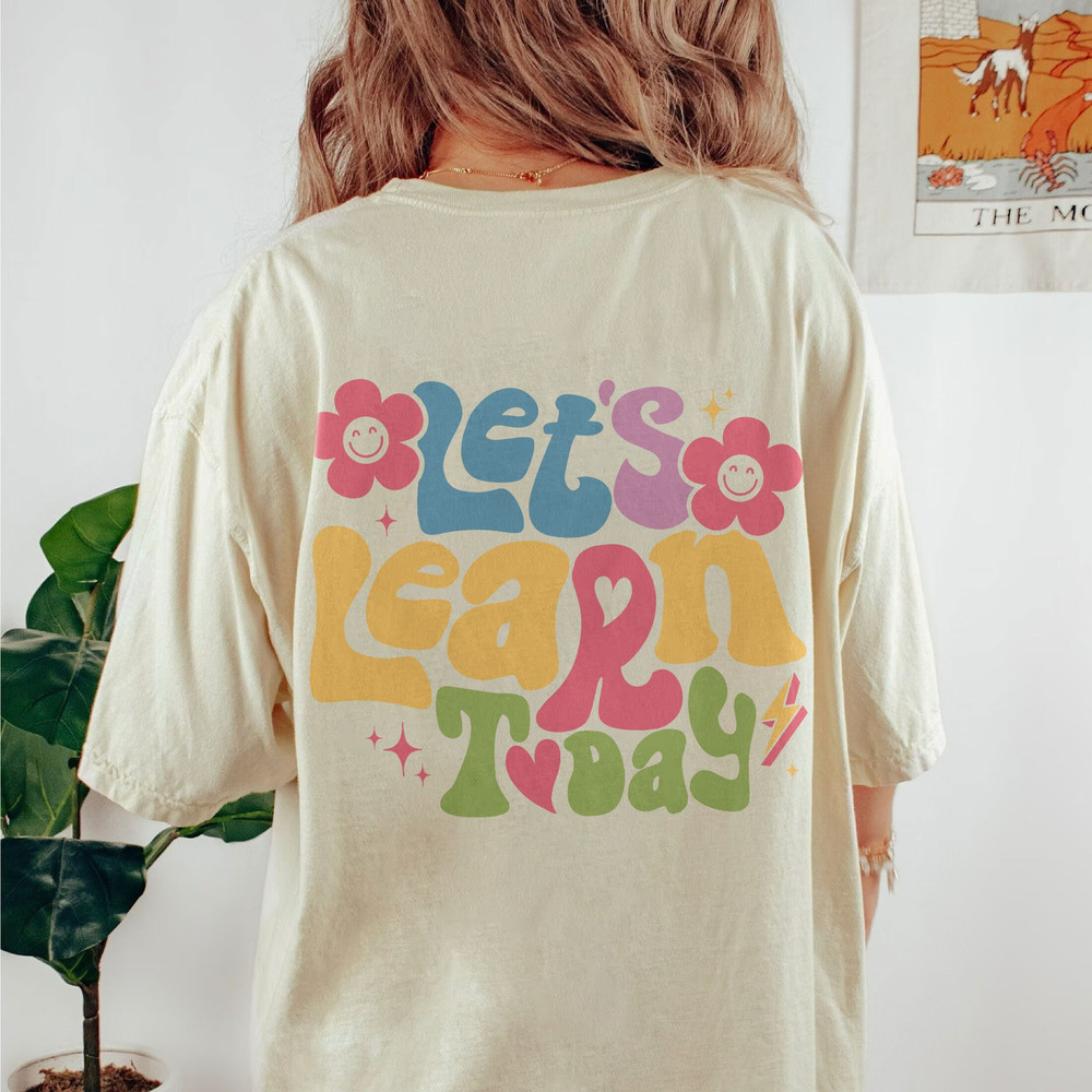 Comfort Colors® Let's Learn Today Shirt, Funny Teacher Shirt, Teacher Tops, Gift for Teacher, Holiday Teacher Shirts - 2.jpg