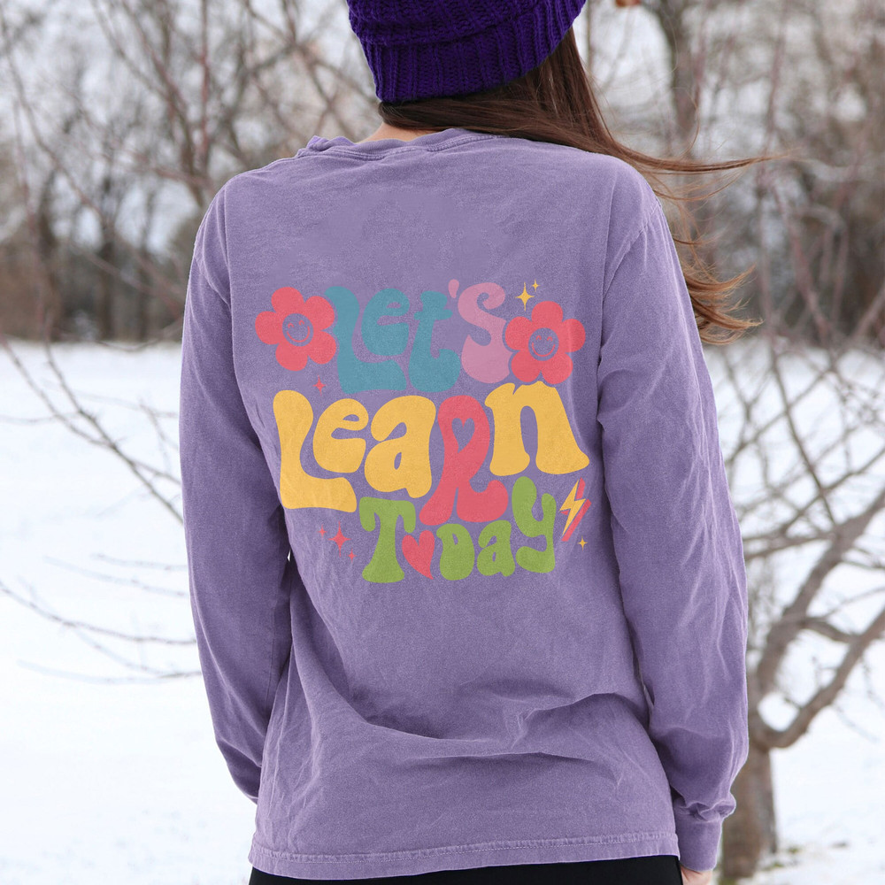 Comfort Colors® Let's Learn Today Shirt, Funny Teacher Shirt, Teacher Tops, Gift for Teacher, Holiday Teacher Shirts - 3.jpg