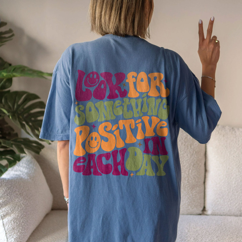 Comfort Colors® Positive Each In DayShirt, Positive Shirt, Inspirational Shirt, Aesthetic Shirt, Preppy Vsco Shirt, Shirt For Women Trendy - 3.jpg