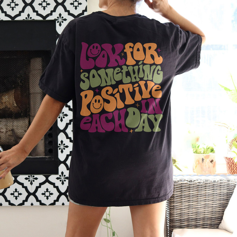 Comfort Colors® Positive Each In DayShirt, Positive Shirt, Inspirational Shirt, Aesthetic Shirt, Preppy Vsco Shirt, Shirt For Women Trendy - 4.jpg