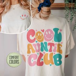 cool auntie club comfort colors shirt, aunt shirt, cool aunts club shirt, new aunt gi