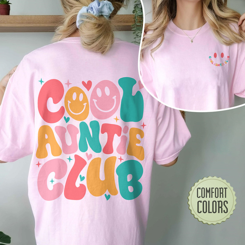 Cool Auntie Club Comfort Colors Shirt, Aunt Shirt, Cool Aunts Club Shirt, New Aunt Gift, Aunt Pregnancy Announcement, Sister Gifts - 3.jpg
