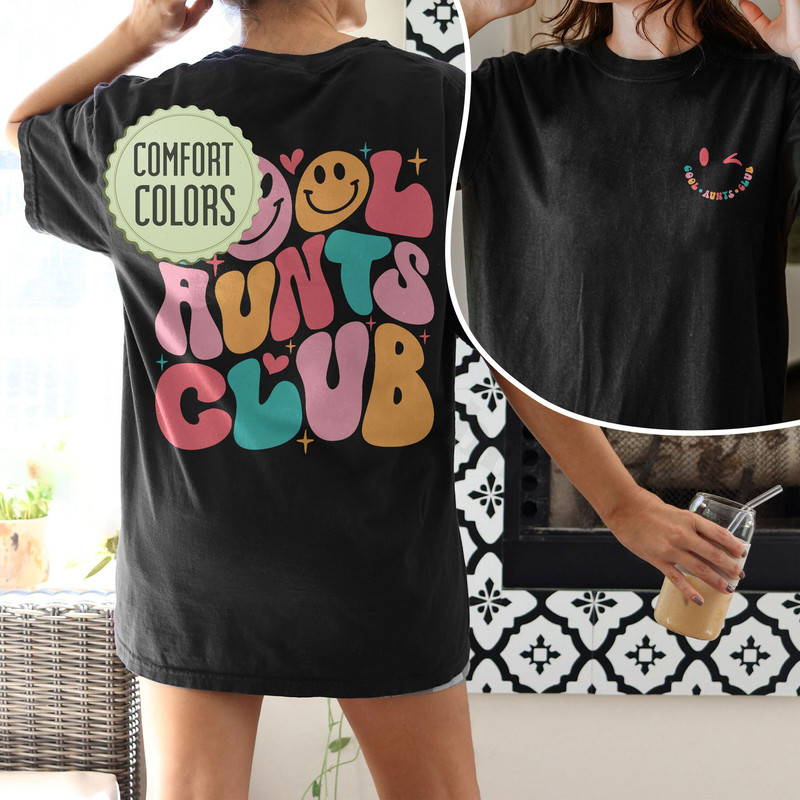 Cool Aunts Club Comfort Color Shirt, Aunt Shirt, Aunt Gift, Aunt Birthday Gift, Sister Gifts, Auntie Shirt, Cool Aunt Comfort Color - 3.jpg