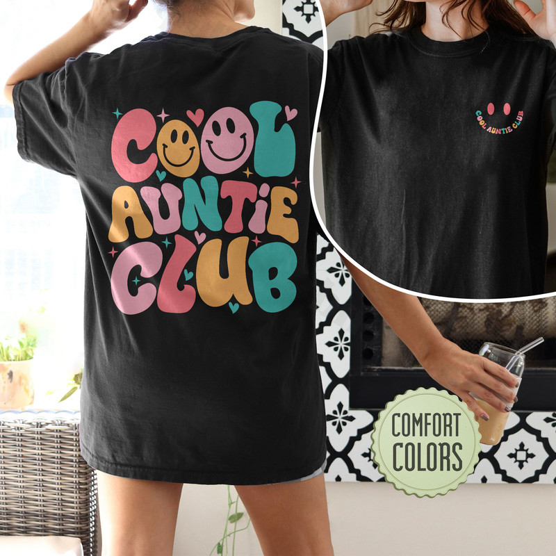 Cool Auntie Club Comfort Colors Shirt, Aunt Shirt, Cool Aunts Club Shirt, New Aunt Gift, Aunt Pregnancy Announcement, Sister Gifts - 5.jpg