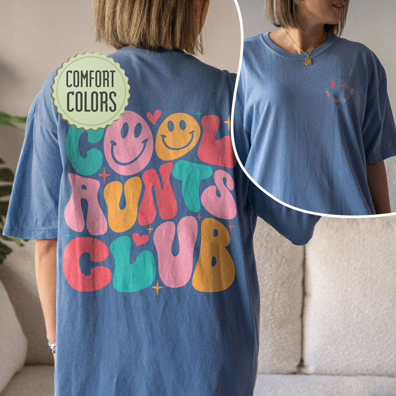 Cool Aunts Club Comfort Color Shirt, Aunt Shirt, Aunt Gift, Aunt Birthday Gift, Sister Gifts, Auntie Shirt, Cool Aunt Comfort Color - 7.jpg