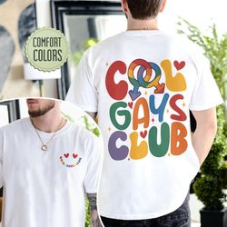 cool gays club comfort colors shirt, cool pride club shirt, gay pride shirt, lgbt rai