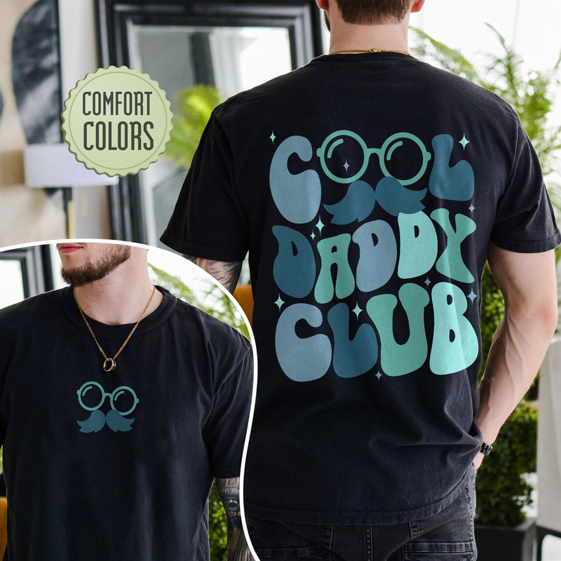 Cool Dads Club Comfort Colors Shirt, Father’s Day Shirt, Cool Daddy Club Shirt, Cool Dads Club Shirt, Daddy Gift, Dad Pregnancy Announcement - 3.jpg