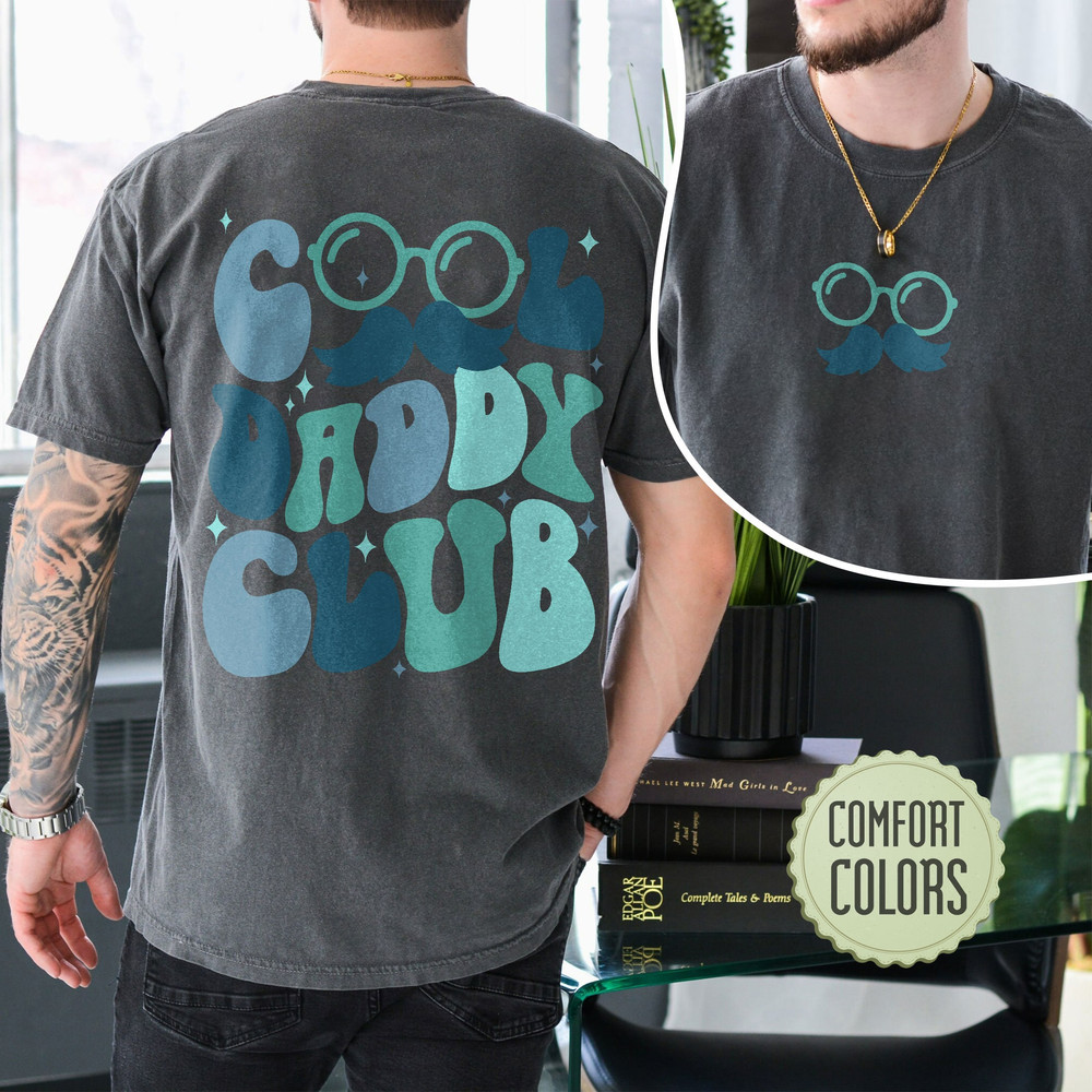 Cool Dads Club Comfort Colors Shirt, Father’s Day Shirt, Cool Daddy Club Shirt, Cool Dads Club Shirt, Daddy Gift, Dad Pregnancy Announcement - 5.jpg