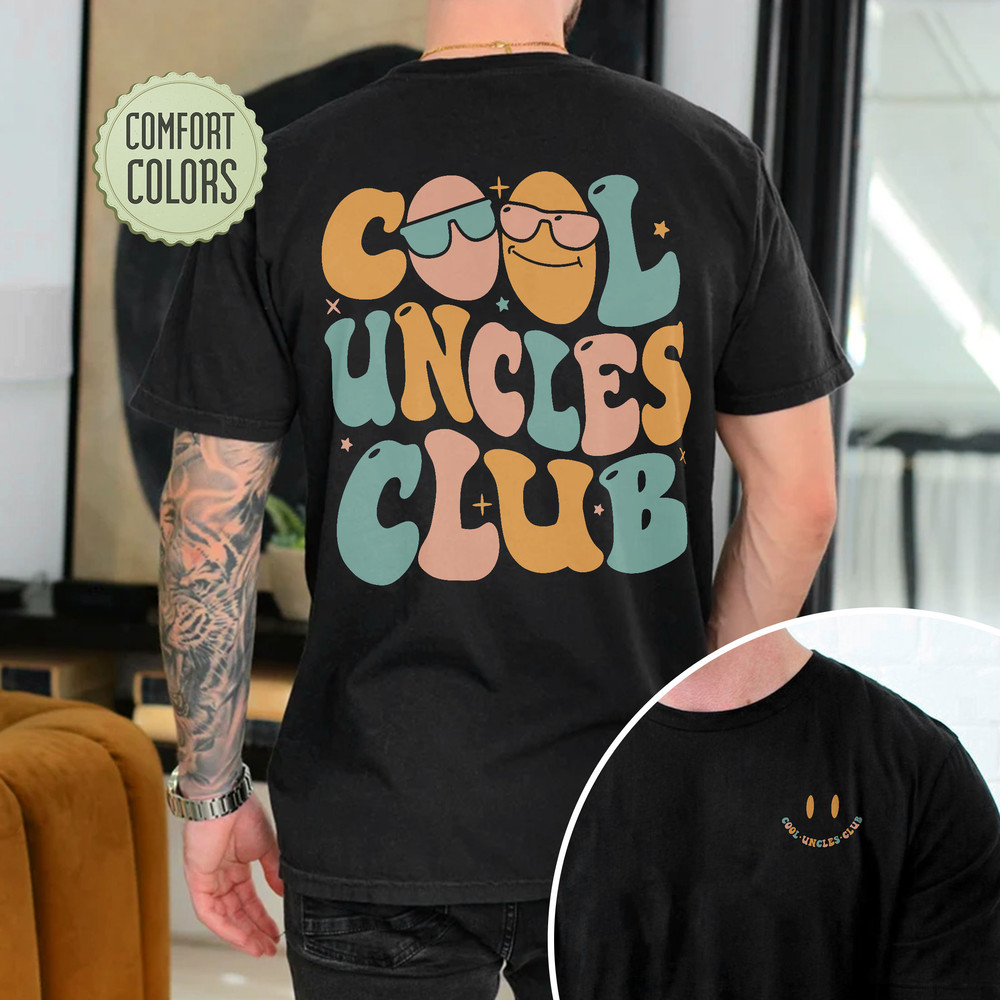 Cool Uncles Club Comfort Colors Shirt, New Uncle Shirt, Cool Uncle Tshirt, Uncle Shirts, Uncle Gift, Baby Announcement Shirt - 1.jpg