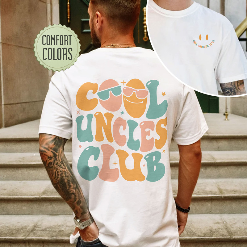 Cool Uncles Club Comfort Colors Shirt, New Uncle Shirt, Cool Uncle Tshirt, Uncle Shirts, Uncle Gift, Baby Announcement Shirt - 4.jpg