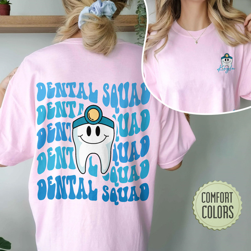 Custom Dentist Comfort Colors Shirt, Dental Squad Shirt, Personalized Dental Hygienist Shirt, Dental Clinic Shirt, Dentist Personalized - 1.jpg