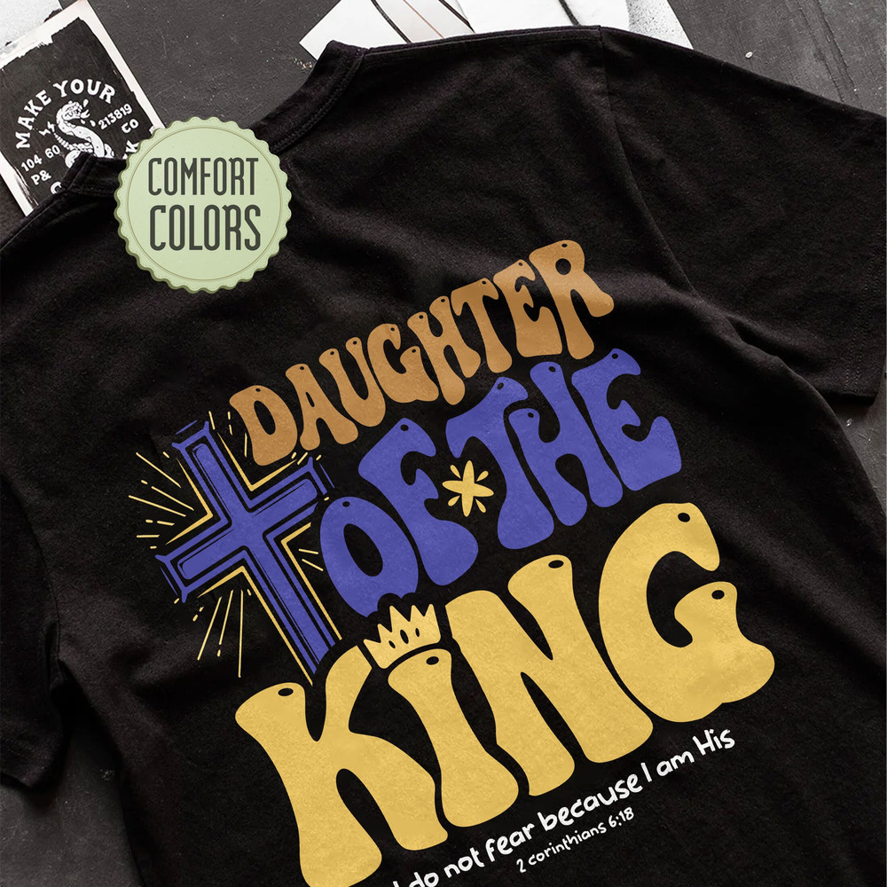 Daughter Of The King Comfort Colors Shirt, Aesthetic Christian Shirt, Women's Religious Shirt,, Bible Verse Shirt, Christian Based Tshirt - 5.jpg