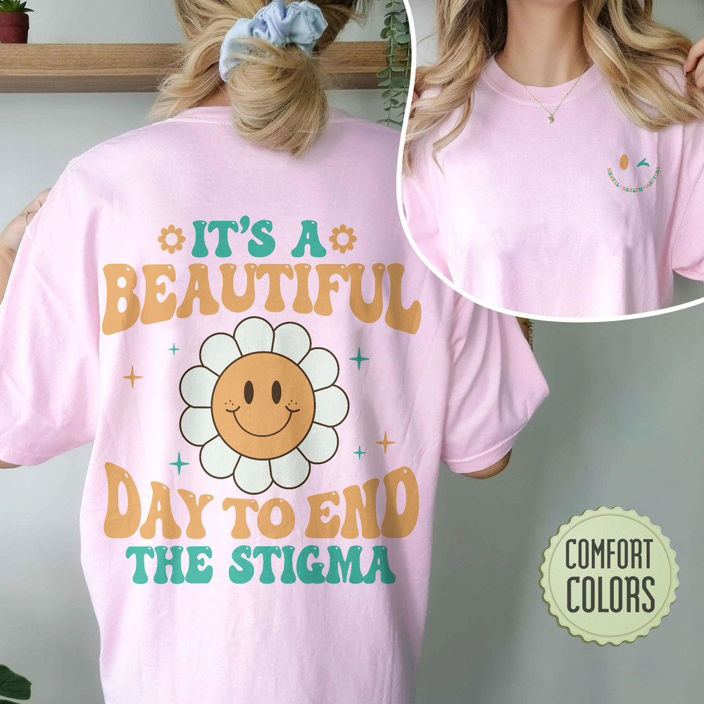 End The Stigma Comfort Colors Shirt, Mental Health Matters Comfort Colors, Mental Health Shirts, Mental Health Awareness Shirt, You Matter - 1.jpg