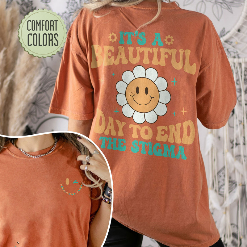 End The Stigma Comfort Colors Shirt, Mental Health Matters Comfort Colors, Mental Health Shirts, Mental Health Awareness Shirt, You Matter - 5.jpg