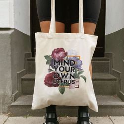 flower tote bag, mind your own uterus bag, trendy canvas tote bag, gift for girl, aes