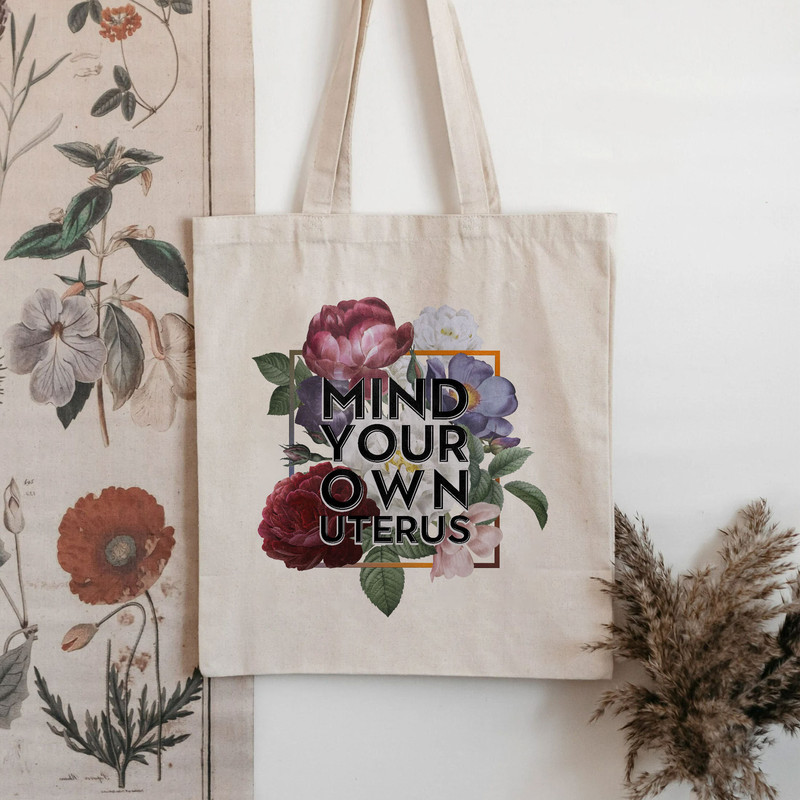 Flower Tote Bag, Mind Your Own Uterus Bag, Trendy Canvas Tote Bag, Gift For Girl, Aesthetic Tote Bag, School Bag, Vintage Bag, Reusable Tote - 5.jpg