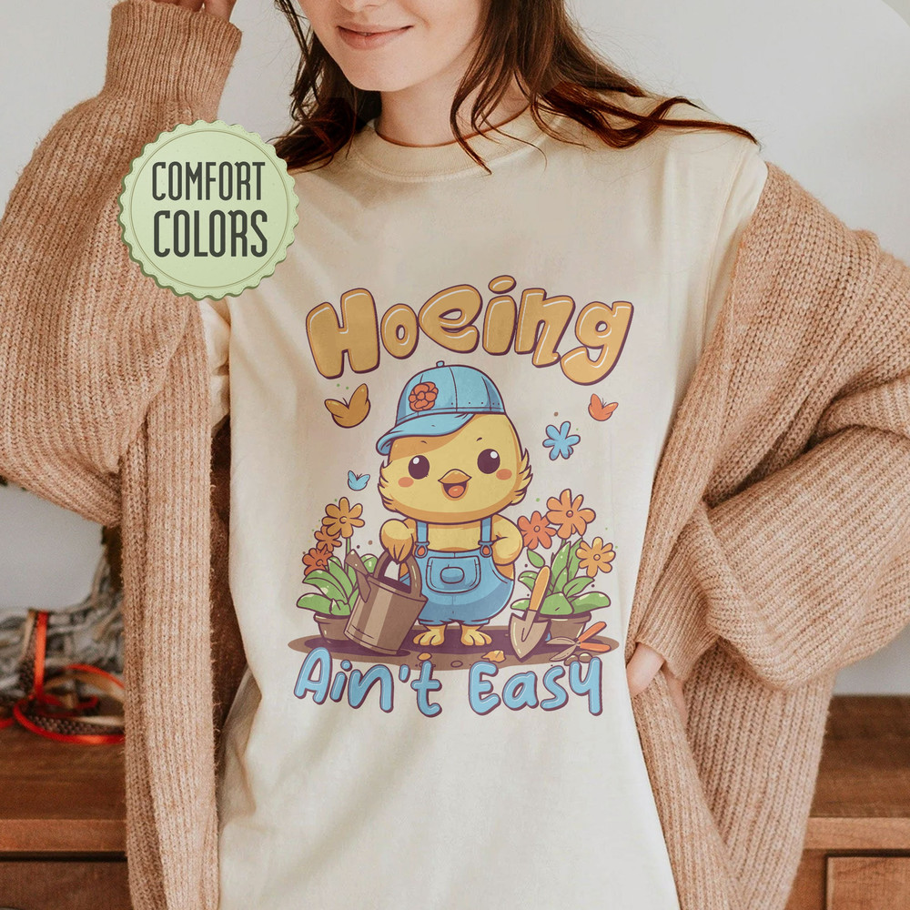 Gardener Comfort Colors Shirt, Plant Lover Shirt, Farmer T Shirt,Hoeing Ain't Easy Shirt,Gift For Gardeners,Botanical Shirt,Gift for Dad Mom - 1.jpg