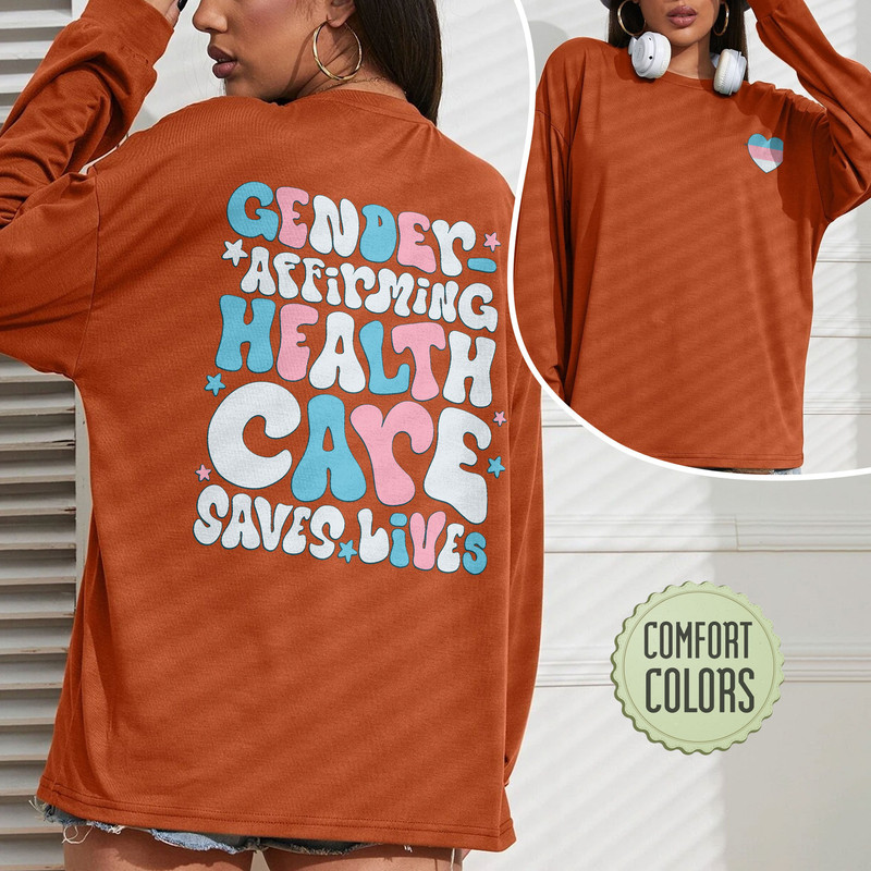 Gender Affirming Healthcare Comfort Colors Shirt, LGBTQ Shirt, Trans Rights TShirt, Gender Equality Tshirt, Gay Pride Shirt, Pride Month - 4.jpg