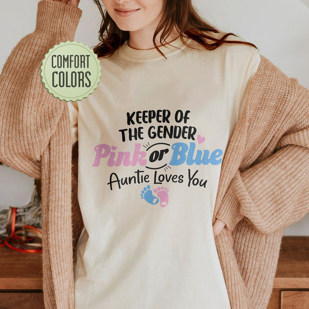 Gender Reveal Comfort Colors Shirt, Keeper Of The Gender Shirt, Auntie Loves You, Baby Announcement Shirts, Keeper Of The Gender Tee - 1.jpg