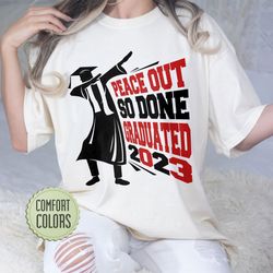 graduation 2023 comfort colors shirt, class of 2023 tshirt, graduate crew shirts, gra
