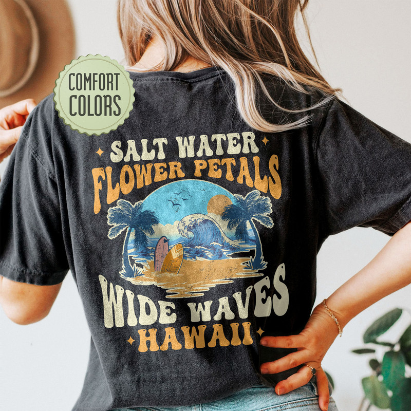 Hawaii Ocean Beach Comfort Colors Shirt, Trendy Surf Shirts, Beachy Shirt, Coconut Girl Shirt, Siesta Beach TShirt,Salt Water Flower Petals - 5.jpg