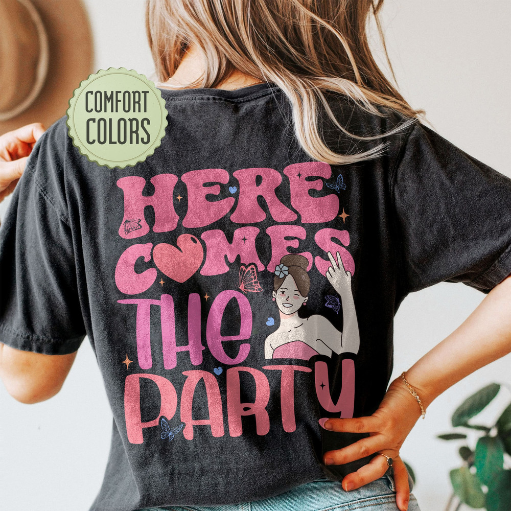 Here Comes The Bride Comfort Colors Shirt, Here Comes The Party Shirt, Bachelorette Party, Bridesmaid Gifts, Bridal Party Shirt - 3.jpg