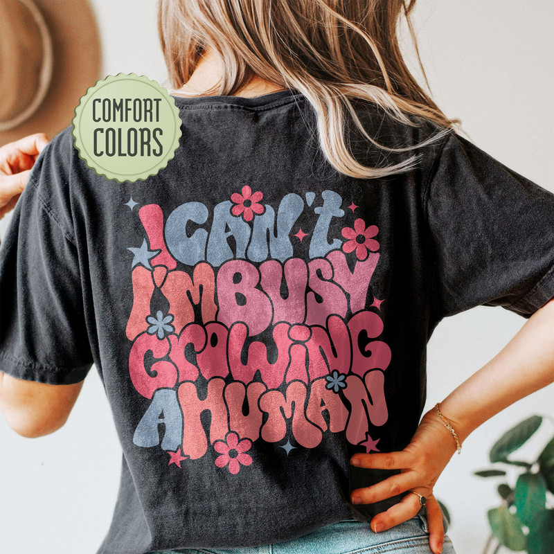 I Can't I'm Busy Growing A Human Comfort Colors Shirt, Funny Pregnancy Shirts, Mom Shirt, Pregnant Shirt, New Mom Gift, Mother’s Day Shirt - 4.jpg