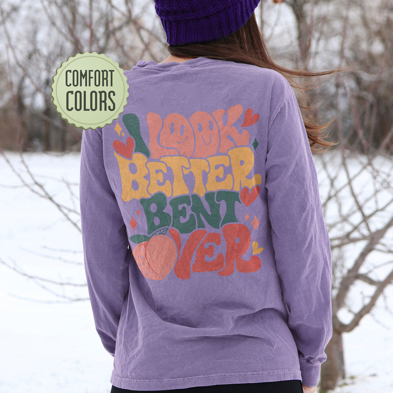 I Look Better Bent Over Comfort Colors Shirt, Peach Booty Shirt, Gym Tee, Work Out Aesthetic Shirt, Gift for Gym Lover, VSCO Trendy Tee - 5.jpg