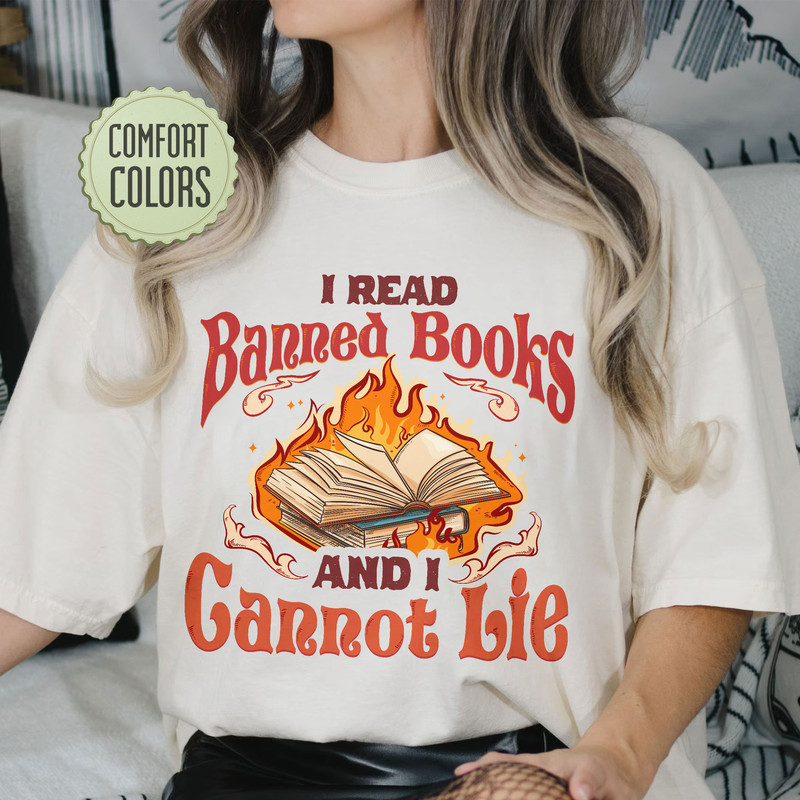 I Read Banned Books Comfort Colors Shirt, Reading Books T-shirt, Banned Books Tshirt, Ban Bigots Not Books Shirt, Book Lover Gift - 5.jpg