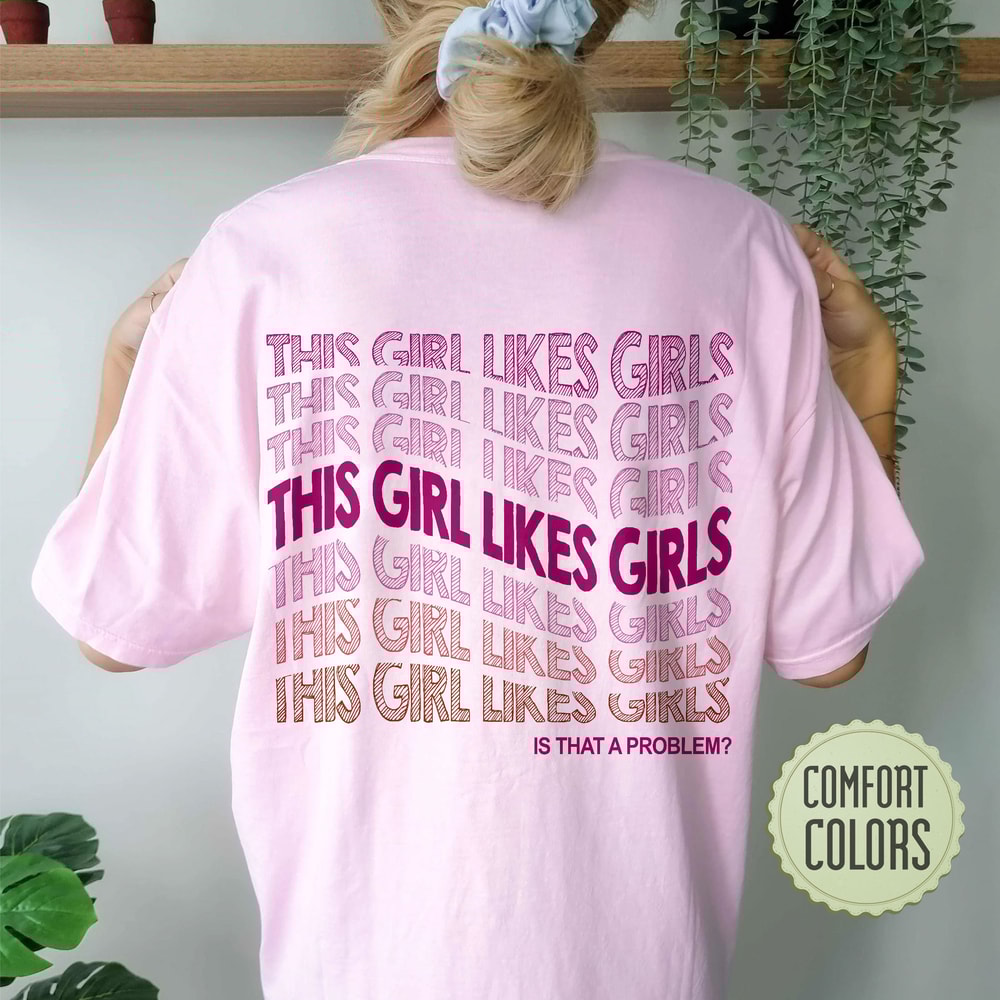 Lesbian Comfort Colors Shirt, This Girl Likes Girls Tshirt, Lesbian Clothes, LGBT Support Shirt, LGBTQ Shirt, Pride Shirts, Gender Equality - 1.jpg