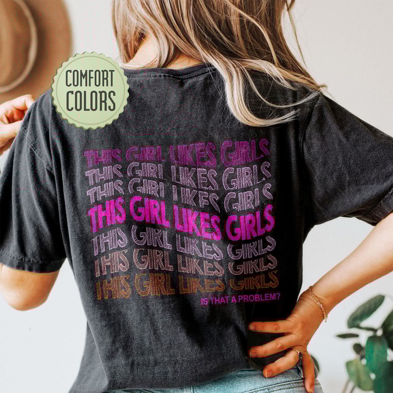 Lesbian Comfort Colors Shirt, This Girl Likes Girls Tshirt, Lesbian Clothes, LGBT Support Shirt, LGBTQ Shirt, Pride Shirts, Gender Equality - 6.jpg
