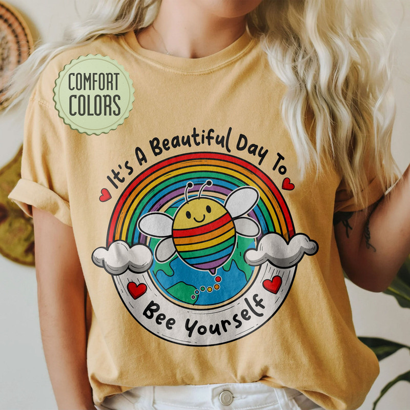 LGBT Bee Yourself Comfort Colors Shirt, It’s A Good Day To Be Yourself, Pride Rainbow Shirt, Pride Month Tshirt, Funny Gay Shirt, LGBT Ally - 1.jpg