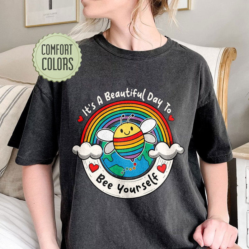LGBT Bee Yourself Comfort Colors Shirt, It’s A Good Day To Be Yourself, Pride Rainbow Shirt, Pride Month Tshirt, Funny Gay Shirt, LGBT Ally - 4.jpg