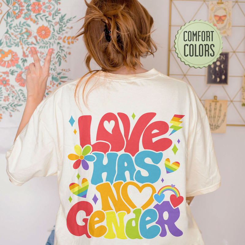 Love Has No Gender Comfort Color Shirt, Gay Comfort Color Shirt, Trans Shirt, Lgbtq Tshirt, Love Is Love Tee, Lgbt Clothes, Gay Outfit - 5.jpg