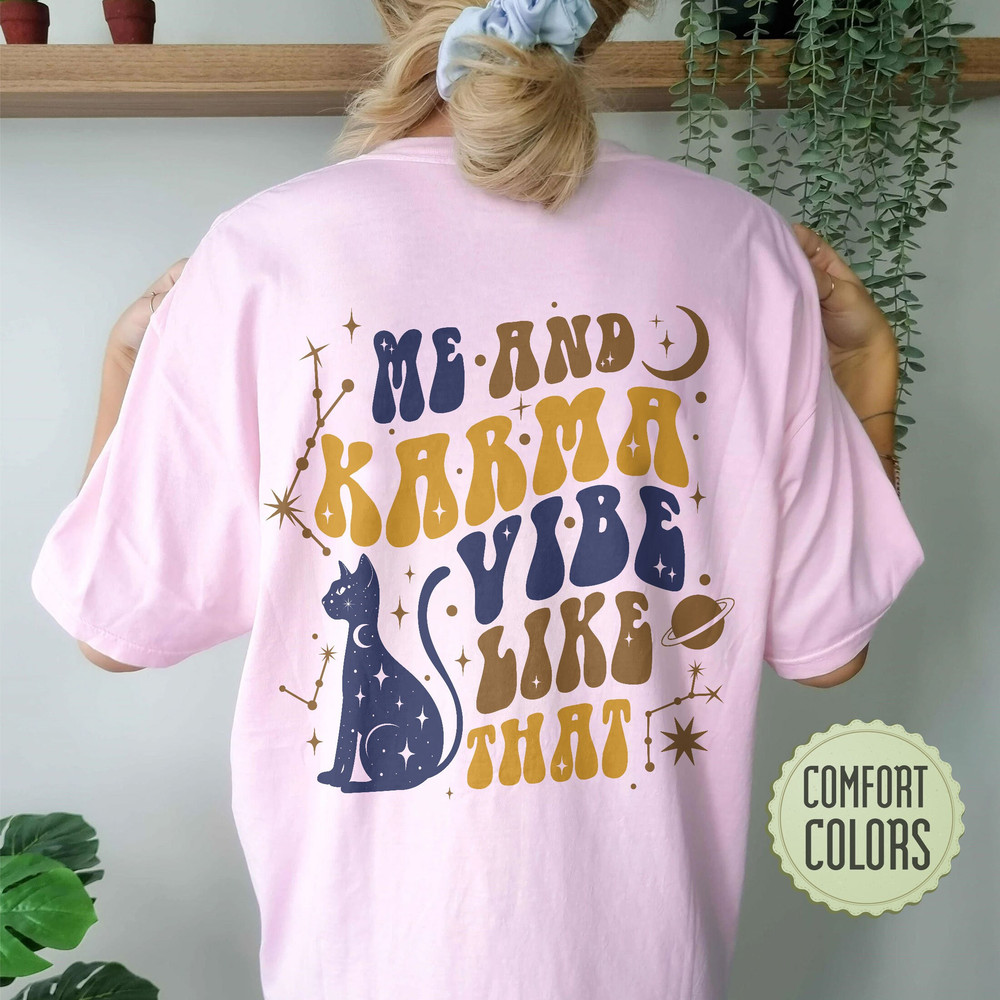 Me And Karma Vibe Like That Comfort Colors Shirt, Karma Is A Cat Shirt, Swiftie Merch, Karma Tshirt, Cat Lover Shirt, Cute Cat Tee,Midnights - 3.jpg