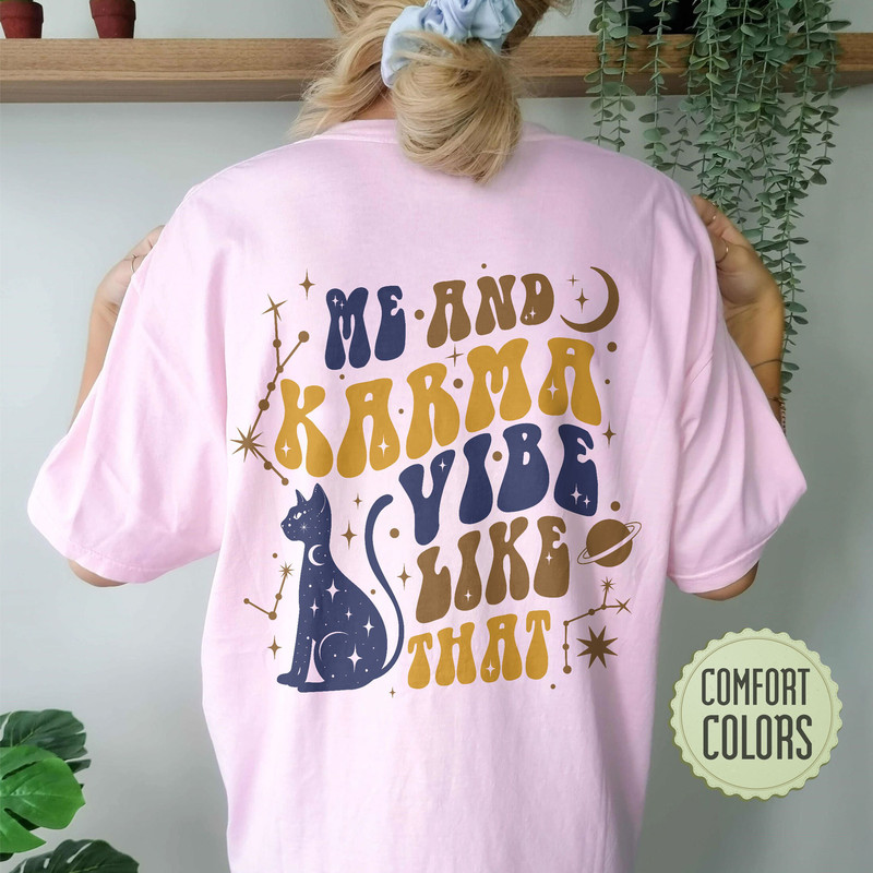 Me And Karma Vibe Like That Comfort Colors Shirt, Karma Is A Cat Shirt, Swiftie Merch, Karma Tshirt, Cat Lover Shirt, Cute Cat Tee,Midnights - 3.jpg