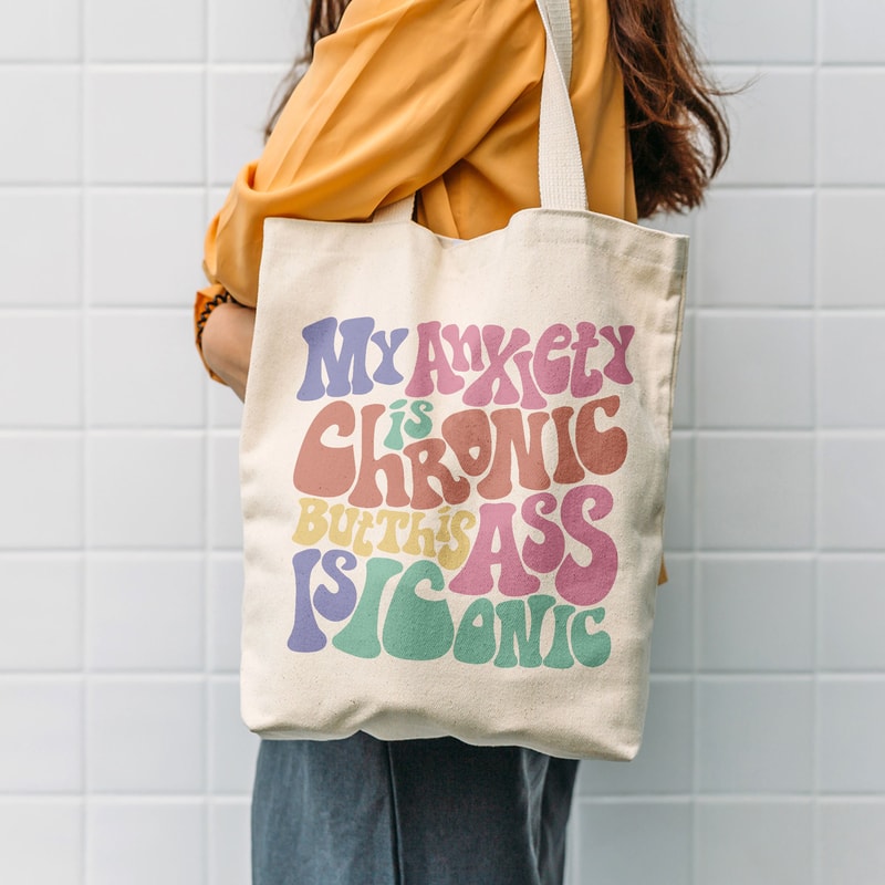 My Anxiety Is Chronic Tote Bag, Gym Bag, Work Out Tote Bag, Trendy Canvas Tote,Gift For Girl, Aesthetic Tote Bag - 8.jpg