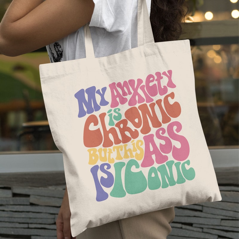 My Anxiety Is Chronic Tote Bag, Gym Bag, Work Out Tote Bag, Trendy Canvas Tote,Gift For Girl, Aesthetic Tote Bag - 9.jpg