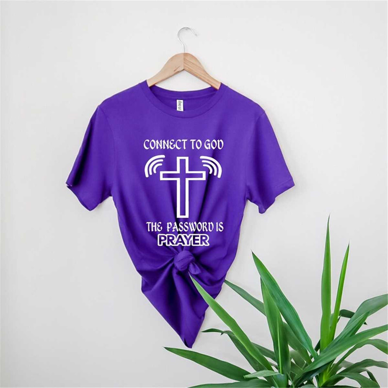 MR-76202383247-connect-to-god-shirt-the-password-is-prayer-religious-shirt-image-1.jpg