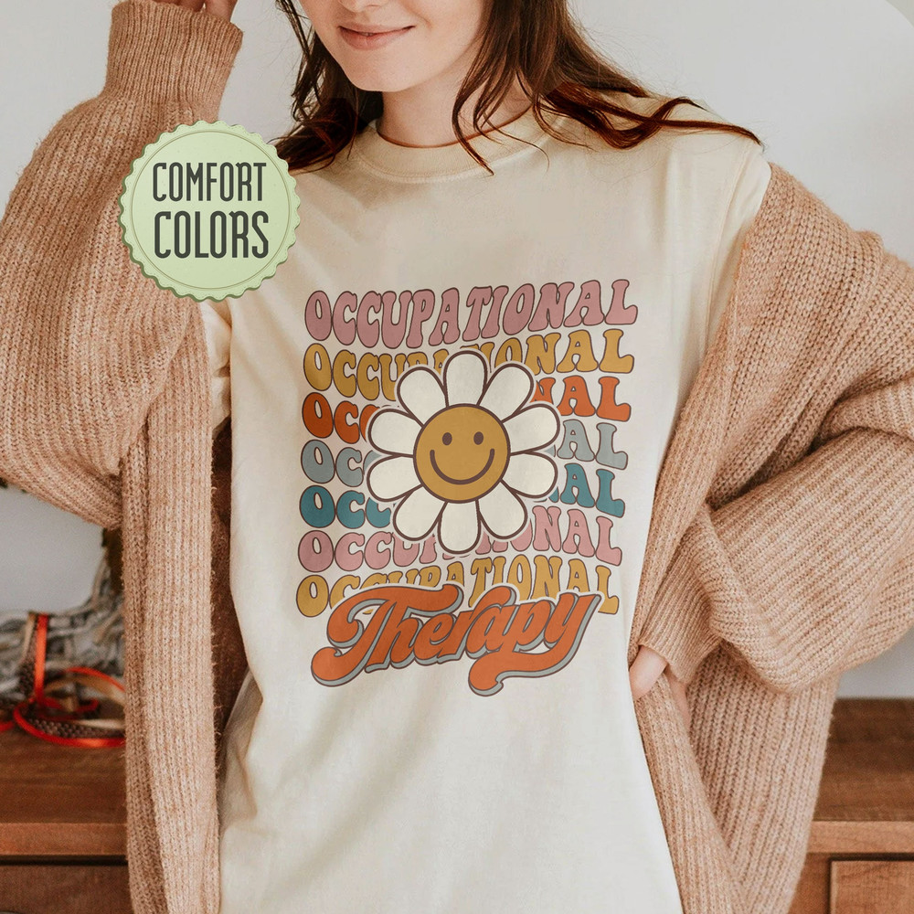 Retro Occupational Therapy Comfort Colors Shirt, Occupational Therapist Tshirt, Occupational Therapy Shirt Pediatrics, OT Tshirt, Therapist - 1.jpg