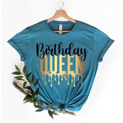birthday queen shirt,birthday girl shirt,birthday shirt,birthday shirt women,birthday gift women,women birthday shirt,qu