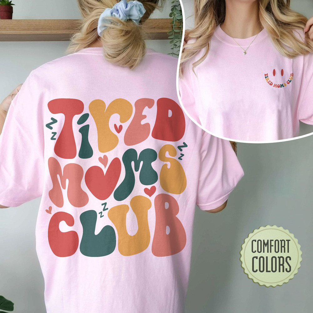 Tired Moms Club Comfort Colors Shirt, Cool Moms Club Shirt, Cool Mom Shirt, Anti Social Mom Club, Mother's Day shirt, Funny Mom Shirt - 1.jpg