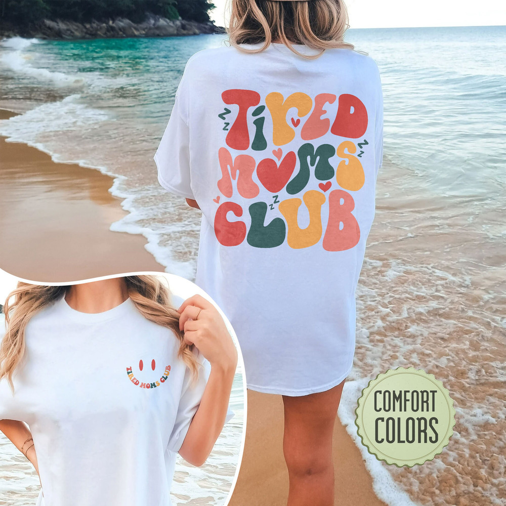 Tired Moms Club Comfort Colors Shirt, Cool Moms Club Shirt, Cool Mom Shirt, Anti Social Mom Club, Mother's Day shirt, Funny Mom Shirt - 7.jpg