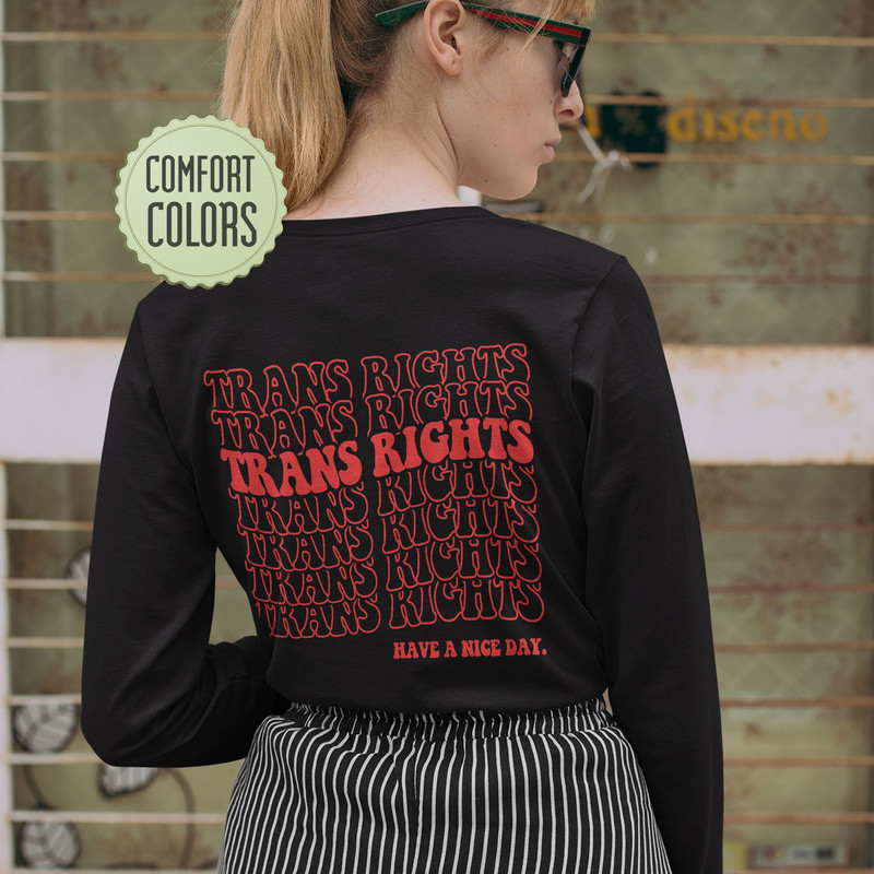 Trans Right Comfort Colors Shirt, Pride Tee, Equality Shirt, Kindness Shirts, LGBTQ Support Hoody, Gay Pride Hoodie, Pride Month Gift - 3.jpg
