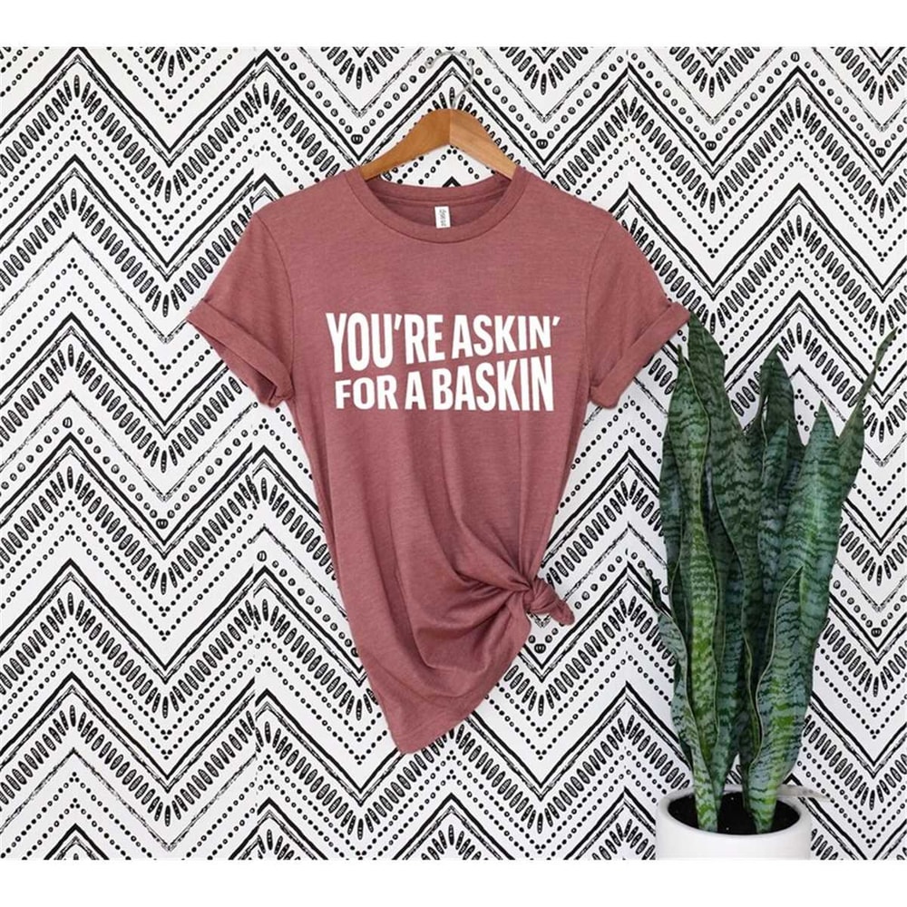 MR-76202392053-carole-baskin-askin-baskin-shirt-you-are-askin-for-a-baskin-image-1.jpg